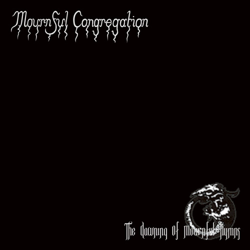 Mournful Congregation - The Dawning Of Mournful Hymns
