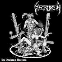 Necropsia (Chl) - Die Fucking Bastard - CD