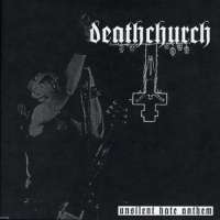 Deathchurch (Jpn) - Unsilent Hate Anthem - 7"