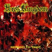 Ares Kingdom (USA) - Return To Dust - CD