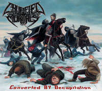 Crucified Mortals (USA) - Converted By Decapitation - 12"