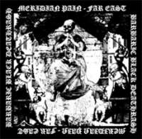 Meridian Pain (Jpn) - Far East Barbaric Black Deathrash - MCD