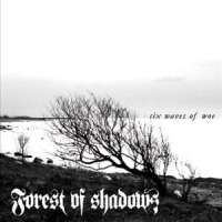 Forest Of Shadows (Swe) - Six Waves Of Woe - CD