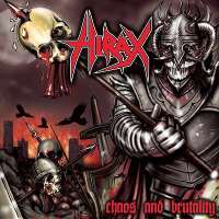 Hirax (USA) - Chos and Brutality - MCD