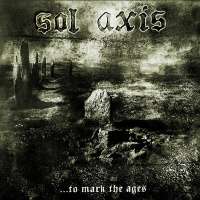 Sol Axis (Ire) - ...To Mark The Ages - CD
