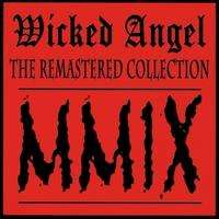 Wicked Angel (Can) - The Remastered Collection MMIX - CD