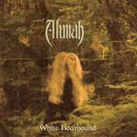 Alunah (UK) - White Hoarhound - digi-CD