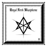 The Royal Arch Blaspheme (USA) - II - CD
