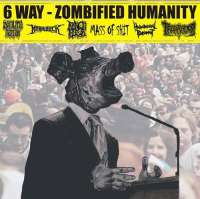 V/A - 6 way Zombified Humanity - CD