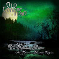 Old Corpse Road (UK) - Tis Witching Hour... As Spectres We Haunt This Kingdom - CD