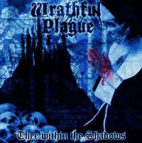 Wrathful Plague (USA) - Thee Within the Shadows - CD