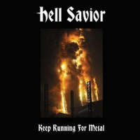 Hell Savior (Chn) - Keep Running for Metal - CD