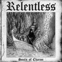 Relentless (USA) - Souls of Charon - CD
