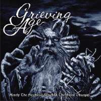 Grieving Age (SA) - Merely The Fleshless We And The Awed Obsequy - 2CD