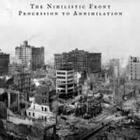 The Nihilistic Front (Aus) - Procession to Annihiliation - CD
