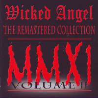 Wicked Angel (Can) - The Remastered Collection Vol#2 - CD