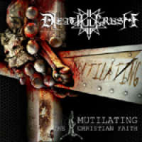 Deathcrush (Mex) - Mutilating the Christian Faith - CD