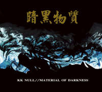 KK Null - Material Of Darkness - CD