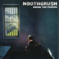 Noothgrush (USA) - Erode the Person - digi-CD
