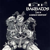 Barbatos (Jpn) - Live In Alcoholic Downtown - CD