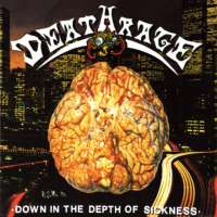 Deathrage (Ita) - Down In The Depth Of Sickness - CD