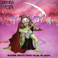 Hydra Vein (UK) - Rather Death Than False of Faith - CD