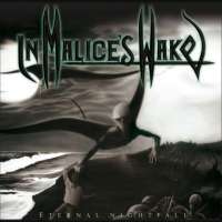 In Malice’s Wake (Aus) - Eternal Nightfall - CD