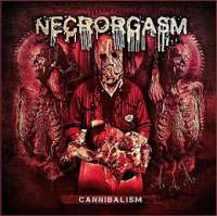 Necrorgasm (Grc) - Cannibalism - CD