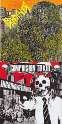 Compulsion to Kill (Mal) / Grinchfinger (USA) - split - 7"
