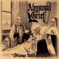 Abysmal Grief (Ita) - Strange Rites of Evil - digi-CD