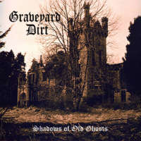 Graveyard Dirt (Ire) - Shadows of Old Ghosts - 12"