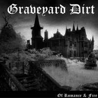 Graveyard Dirt (Ire) - Of Romance and Fire - 10"