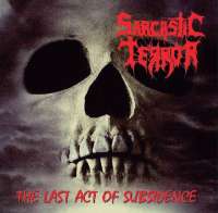 Sarcastic Terror (Grc) - The Last Act of Subsidence - CD