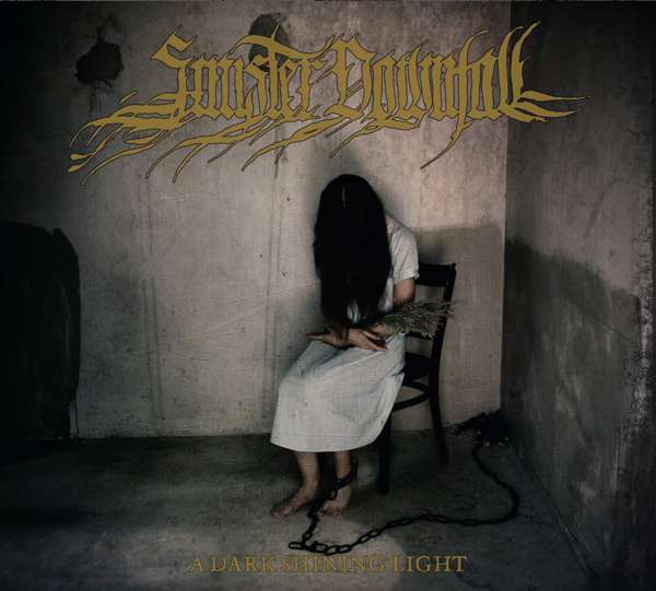 Sinister Downfall (Ger) - A Dark Shining Light - digi-CD