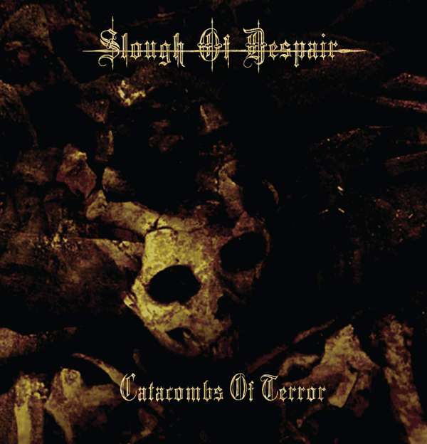 Slough Of Despair (Grc) - Catacombs of Terror - CD