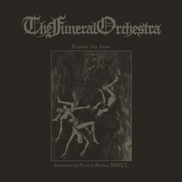 The Funeral Orchestra (Swe) - Feeding the Abyss / Apocalyptic Plague Ritual MMXX - 2CD