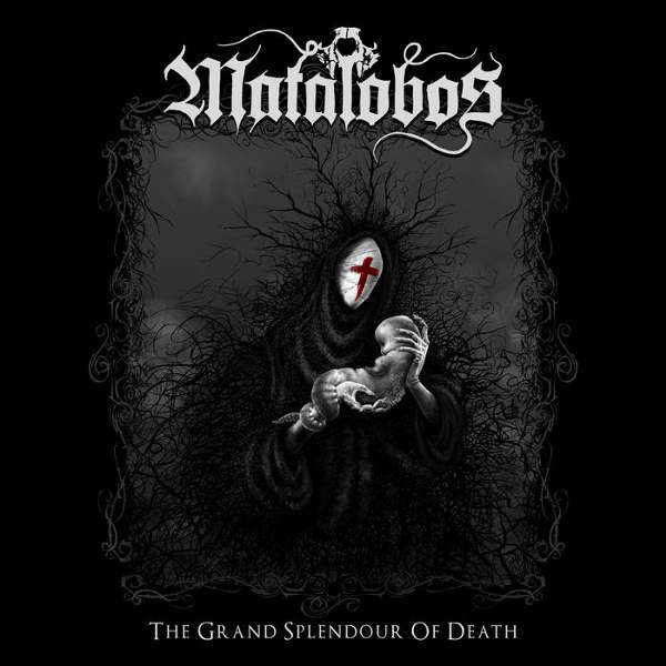 Matalobos (Mex) - The Grand Splendour of Death - CD