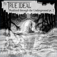 WT002 V/A - The True Ideal Realized Through The Underground Pt.2 - CD