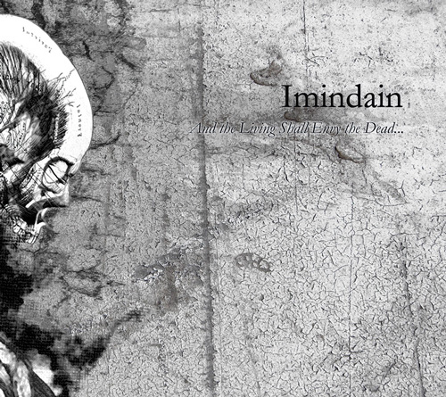 wt025 Imindain - And the Living Shall Envy the Dead- digi-CD