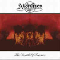 Atomizer (Aus) - The Death Of Forever - CD