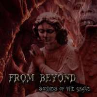 From Beyond (Cze) - Sounds of the Grave - CD