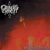 Chaos Omen (Swe) - Let Clarity Succumb - MCD