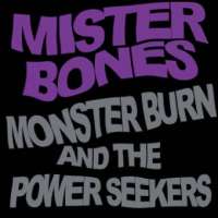 Mister Bones (Can) - Monster Burn And The Power Seekers - CD