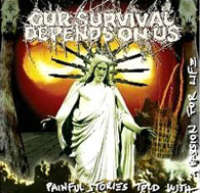 Our Survival Depends on Us (Ast) - Painful stories told with a passion for life - CD