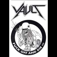 Vault (Mal) - Fuck Off And Die - Pro Cass.