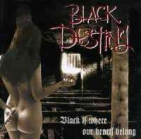 Black Destiny (Ger) - Black Is Where Our Hearts Belong - CD