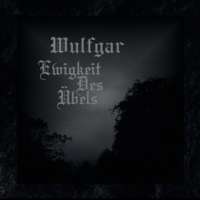Wulfgar (Ger) - Ewigkeit des Übels - CD