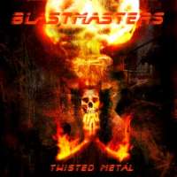 Blastmasters (USA) - Twisted Metal - CD