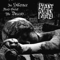 Prayer of the Dying (Mlt) - In Silence and Grief we Decay - CD