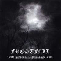 Frostfall (Fra) - Dark torments / beyond the dusk - CD
